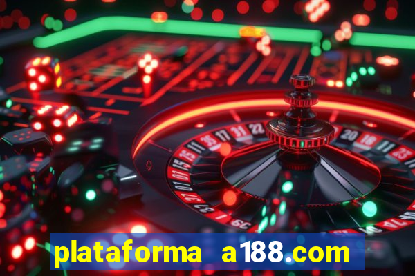 plataforma a188.com paga mesmo